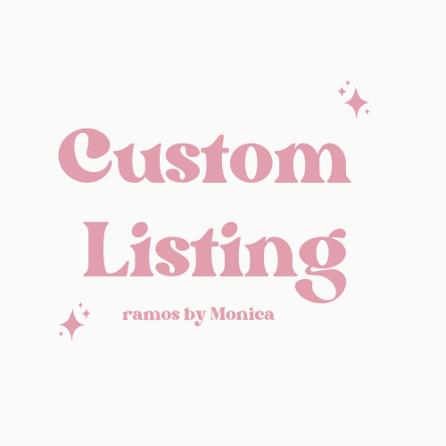 Custom Listing for Ramos by Monica